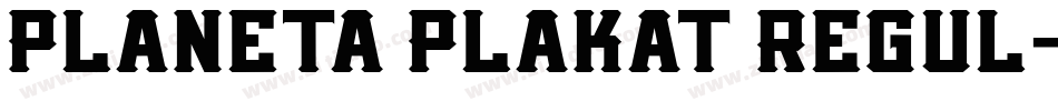 Planeta Plakat Regul字体转换